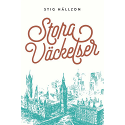 Stora väckelser - Stig Hällzon