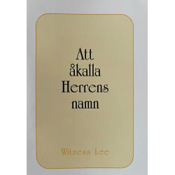 Att åkalla Herrens namn -...