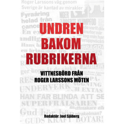Undren bakom rubrikerna