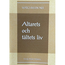 Altarets och tältets liv -...