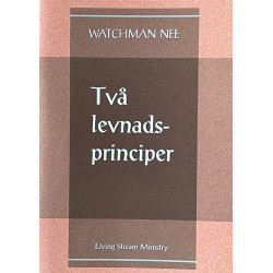Två levnadsprinciper -...