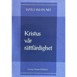 Kristus vår rättfärdighet -...