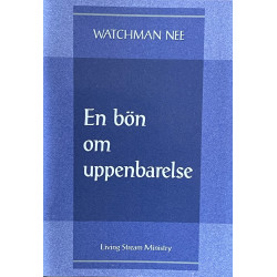 En bön om uppenbarelse -...
