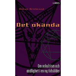 Det okända - Om ockultism...