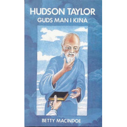 Hudson Taylor: Guds man i Kina