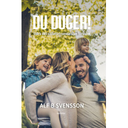 Du duger! - Alf B Svensson