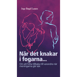 När det knakar i fogarna -...