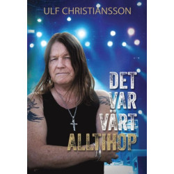 Det var värt alltihop - Ulf...