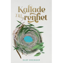 Kallade till renhet - Olof...