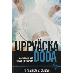Uppväcka döda - Dr Chauncey...