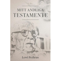 Mitt andliga testamente -...