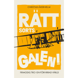 Rätt sorts galen! -...