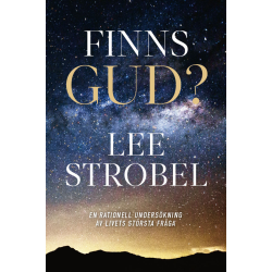 Finns Gud? - Lee Strobel