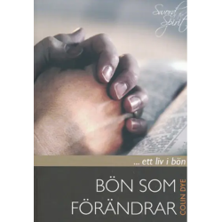 Bön som förändrar - Colin Dye